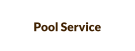 Pool Service