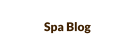 Spa Blog