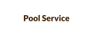 Pool Service